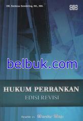 Hukum Perbankan (Edisi Revisi)